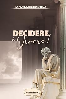 Copertina di Decidere è vivere